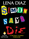 Cover image for Simon Says Die